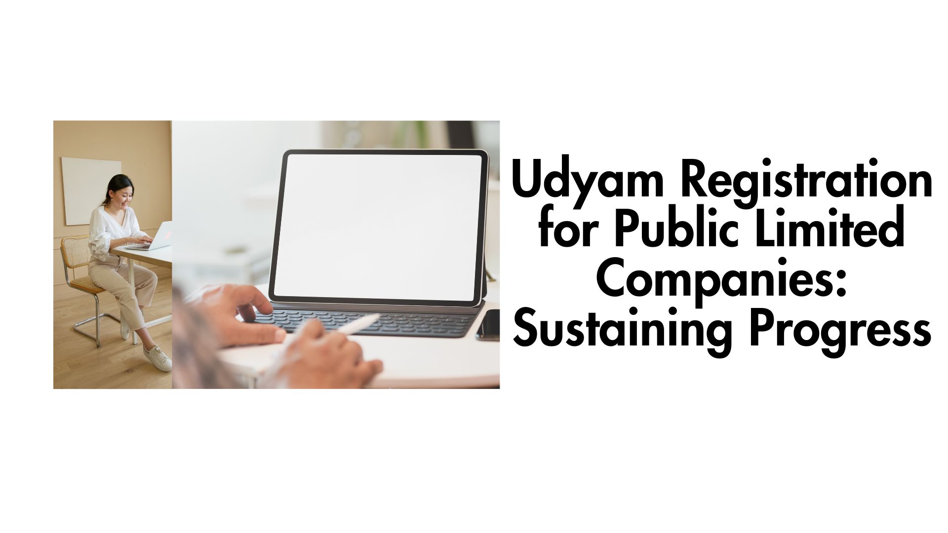Udyam Registration for Public Limited Companies: Sustaining Progress