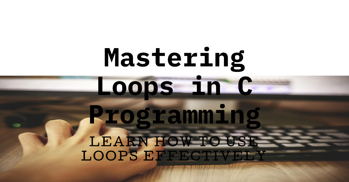 loops in C programming